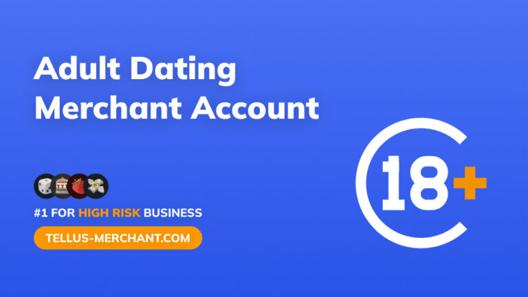 Adult Dating Merchant Account